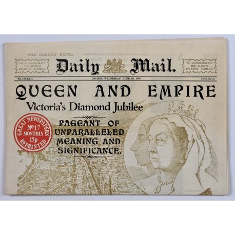 Great Newspapers Reprinted - Queen Victoria Diamond Jubilee - June 1897