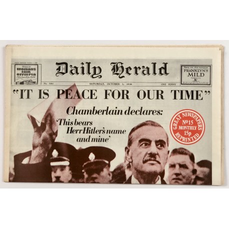 Great Newspapers Reprinted - It Is Peace For Our Time - Oct 1938
